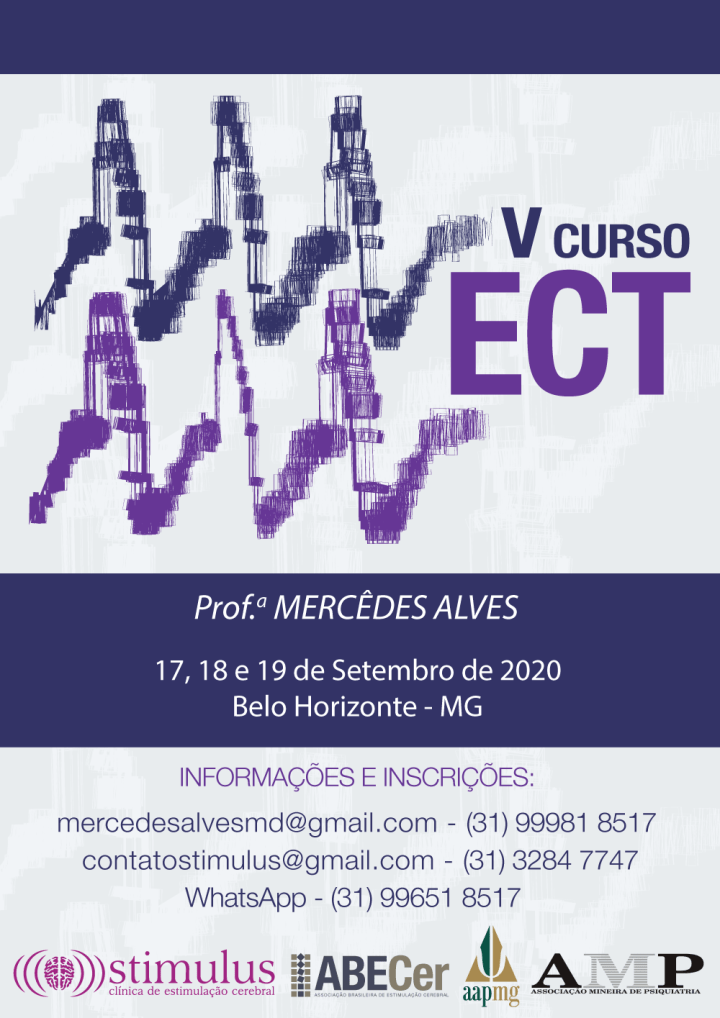 V CURSO TEÓRICO PRÁTICO DE ELETROCONVULSOTERAPIA (ECT) - Dra. Mercêdes Alves